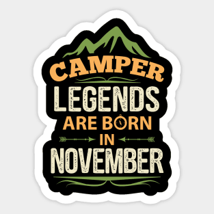 Camper Legends Are Born In November Camping Quote Sticker